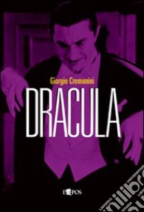 Dracula libro di Cremonini Giorgio