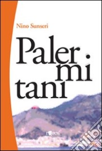 Palermitani libro di Sunseri Nino