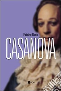 Casanova libro di Borin Fabrizio