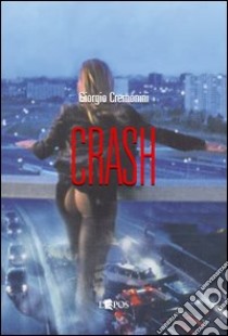 Crash libro di Cremonini Giorgio