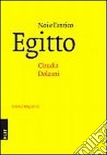 Noi e l'antico Egitto libro di Dolzani Claudia