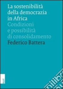 La sostenibilità. COndizioni e possibilità libro di Battera Federico