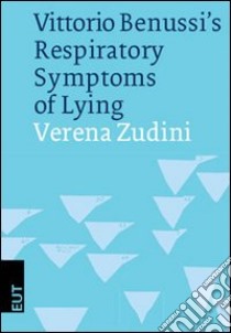 Vittorio Benussi's respiratory symptoms of lying libro di Zudini Verena