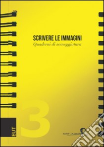 Scrivere le immagini libro di Borin F. (cur.)