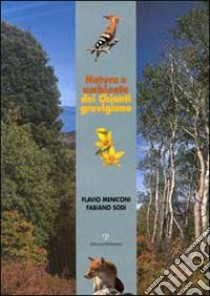 Natura e ambiente del Chianti grevigiano libro di Meniconi Flavio; Sodi Fabiano