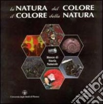 La natura del colore, il colore della natura libro di Cipriani C. (cur.)