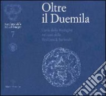 Oltre il Duemila. L'arte della medaglia nei coni della Picchiani & Barlacchi. Catalogo della mostra (Firenze, 2000) libro