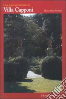 Villa Capponi libro di Pozzana Maria Chiara