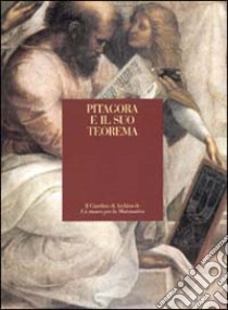 Pitagora e il suo teorema libro di Giusti E. (cur.)