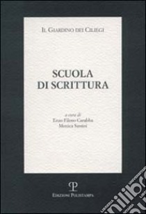 Scuola di scrittura libro di Carabba E. F. (cur.); Sarsini M. (cur.)