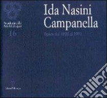 Ida Nasini Campanella. Opere dal 1920 al 1972 libro di Crispolti E. (cur.); Ruta A. M. (cur.)