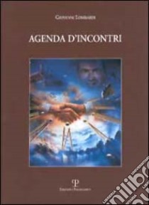 Agenda d'incontri libro di Lombardi Giovanni