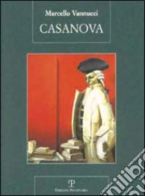 Casanova libro di Vannucci Marcello