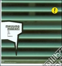 Massimo Mariani. New look: banca a Donoratico libro di Lupano M. (cur.)