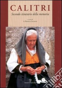 Calitri. Secondo itinerario della memoria libro di Salvante A. R. (cur.)