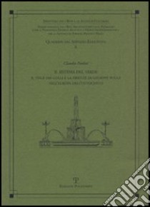 Il sistema del verde. Il viale dei Colli e la Firenze di Giuseppe Poggi nell'Europa dell'Ottocento libro di Paolini Claudio