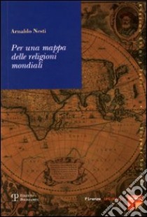 Per una mappa delle religioni mondiali libro di Nesti Arnaldo