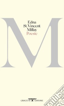 Poesie libro di Millay Edna St. Vincent