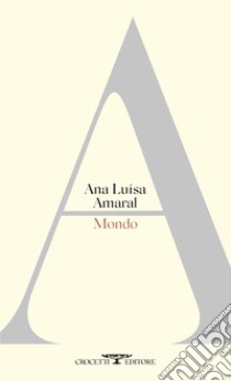 Mondo libro di Amaral Ana Luisa