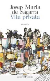 Vita privata libro di Sagarra Josep Maria de