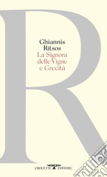 La Signora delle vigne e Grecità libro di Ritsos Ghiannis