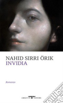 Invidia libro di Örik Nahid Sirri