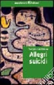 Allegri suicidi libro di Lambiase Sergio