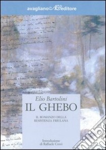 Il ghebo libro di Bartolini Elio