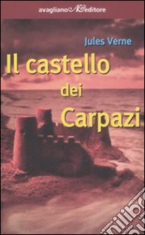 Il castello dei Carpazi libro di Verne Jules