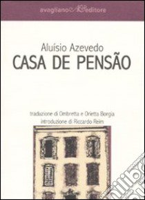 Casa de pensao libro di Azevedo Aluísio