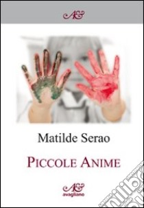 Piccole anime libro di Serao Matilde