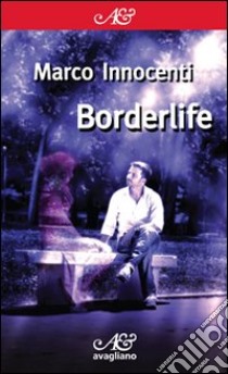 Borderlife libro di Innocenti Marco