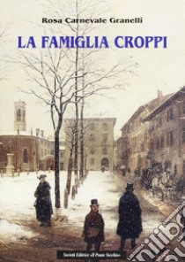 La famiglia Croppi libro di Carnevale Granelli Rosa