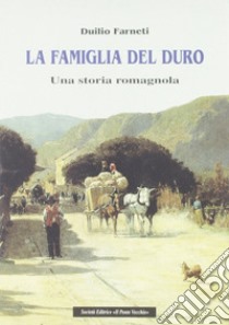 La famiglia del duro libro di Farneti Duilio