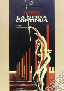 Aids la sfida continua libro di Campana L. (cur.)