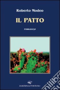 Il patto libro di Modeo Roberto