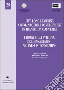 I progetti di sviluppo del management nei paesi in transizione libro di Bianchi M. (cur.); Tampieri L. (cur.)