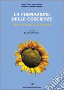 La formazione delle coscienze libro di Semprini G. (cur.)