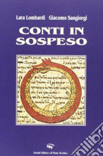 Conti in sospeso libro di Lombardi Lara; Sangiorgi Giacomo