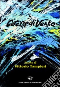 Carezze di vento libro di Tampieri Vittorio