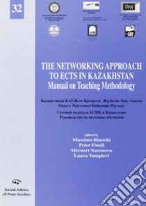 The networking approach to ECTS Kazakhstan libro di Bianchi Massimo; Finell Peter; Narenova Meruert