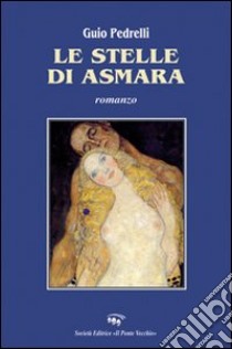 Le stelle di Asmara libro di Pedrelli Guido