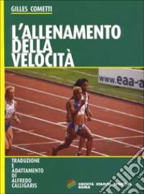 L'allenamento della velocità libro di Cometti Gilles