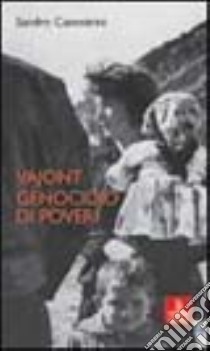 Vajont: genocidio di poveri libro di Canestrini Sandro