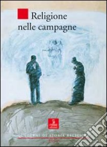 Religione nelle campagne libro di Rossi Mariaclara