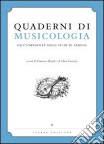 Quaderni di Musicologia dell'università degli studi di Verona libro di Bissoli F. (cur.); Grossato E. (cur.)