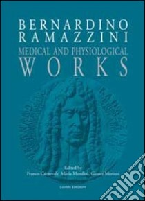 Medical and physiological works libro di Ramazzini Bernardino