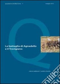 La battaglia di Agnadello e il Trevigiano libro di Gasparini D. (cur.); Knapton M. (cur.)