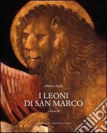 I leoni di San Marco. Vol. 3 libro di Rizzi Alberto