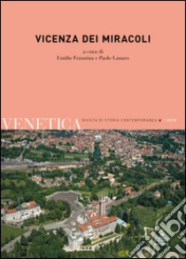 Vicenza dei miracoli libro di Franzina; Lanaro